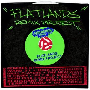 Flatlands Remix Cover 300x300 Federation Sound does electro fueled remix to Dancehall based, Flatlands Riddim