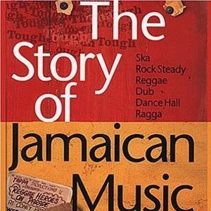 THE STORY OF JAMAICAN MUSIC THE STORY OF JAMAICAN MUSIC