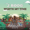 J BOOG – WORTH MY TIME